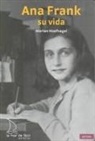 Marian Hoefnagel - Ana Frank, su vida