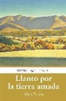 Alan Paton - Llanto por la tierra amada