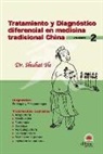 Shuhai He - Tratamiento y diagnóstico diferencial. Vol.II