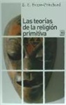 Mercedes Abad, E. E. Evans-Pritchard - Las teorías de la religión primitiva