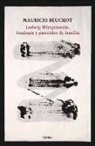 Mauricio Beuchot - Ludwig Wittgenstein : analogía y parecidos de familia