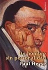 Paul Heyse - Un hombre sin personalidad