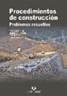 Marcos . . . [et al. Larrauri Gil, Heriberto Pérez Acebo - Procedimientos de construcción : problemas resueltos