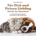 Für Dich und Deinen Liebling (Musik für Haustiere), Audio-CD (Hörbuch)