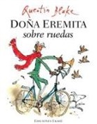Quentin Blake - Doña Eremita sobre ruedas