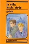Gudule - La vida hacia atrás