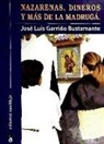 José Luis Garrido Bustamante - Nazarenas, dineros y más de la madrugada
