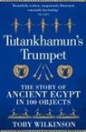 Toby Wilkinson, Wilkinson Toby - Tutankhamun's Trumpet