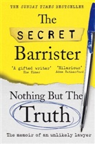 The Secret Barrister, The Secret Barrister - Nothing But The Truth