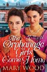 Mary Wood - The Orphanage Girls Come Home