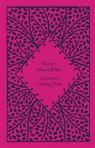 Rainer Maria Rilke - Letters to a Young Poet