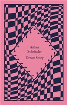 Arthur Schnitzler, Schnitzler Arthur - Dream Story