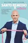 Doctor Juan Rivera - Santo remedio: Entalla / Doctor Juan's Top Home Remedies. Entalla, Weight Loss P rogram