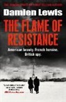Damien Lewis - The Flame of Resistance