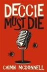 Caimh McDonnell - Deccie Must Die
