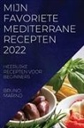 Bruno Marino - MIJN FAVORIETE MEDITERRANE RECEPTEN 2022
