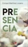 Enrique Martínez Lozano - Presencia