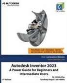 Cadartifex, Sandeep Dogra, John Willis - Autodesk Inventor 2023