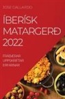 Jose Gallardo - ÍBERÍSK MATARGERÐ 2022