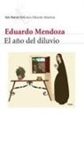 Eduardo Mendoza - El año del diluvio