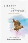 Mark Durie, Benjamin Hegeman - Liberty to the Captives