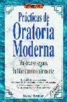 Reiner Brehler - Prácticas de oratoria moderna : mostrarse seguro, disertar convincentemente