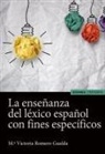 María Victoria Romero Gualda - La enseñanza del léxico español con fines específicos