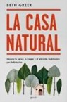 LA CASA NATURAL: MEJORA TU SALUD, TU HOGAR Y EL PLANETA, HABITACION POR HABITACION