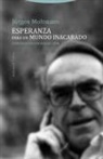 Jürgen Moltmann, Juan Muñoz Sánchez - Esperanza para un mundo inacabado : conversación con Eckart Löhr