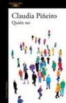 Claudia Piñeiro - Quién no