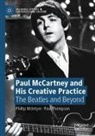Phillip McIntyre, Paul Thompson - Paul McCartney and His Creative Practice