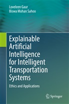 Loveleen Gaur, Biswa Mohan Sahoo - Explainable Artificial Intelligence for Intelligent Transportation Systems
