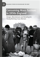 Cheryl Roberts - Consuming Mass Fashion in 1930s England
