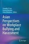 Premilla D´cruz, Avina Mendonca, Ernesto Noronha - Asian Perspectives on Workplace Bullying and Harassment
