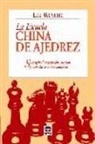 Liu Wenche - La Escuela China de Ajedrez