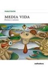 Pablo Texón Castañón - Media vida : poemes y cantares