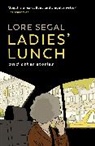 Lore Segal - Ladies' Lunch