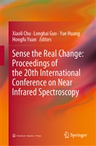 Xiaoli Chu, Longhai Guo, Yue Huang, Yue Huang et al, Hongfu Yuan - Sense the Real Change: Proceedings of the 20th International Conference on Near Infrared Spectroscopy