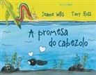 Enrique Alvarellos, Marta Pérez Rodríguez, Tony Ross, Jeanne Willis, Tony Ross - A promesa do cabezolo