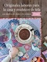 Tone Finnanger - Originales labores para la casa y muñecos de tela con motivos de otoño y de invierno Tilda