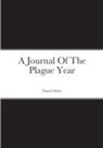 Daniel Defoe - A Journal Of The Plague Year