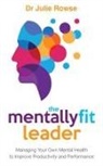 Julie Rowse, Julie Rowse - The Mentally Fit Leader