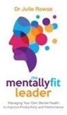 Julie Rowse, Julie Rowse - The Mentally Fit Leader