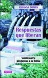 Johanna Domek - Respuestas que liberan : veinticuatro preguntas a la Biblia
