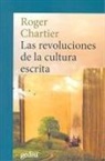 Roger Chartier - Las revoluciones de la cultura escrita
