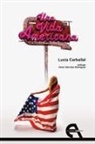 Lucía Carballal Luengo, Víctor Sánchez Rodríguez - Una vida americana