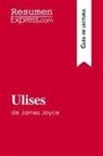 Resumenexpress - Ulises de James Joyce (Guía de lectura)