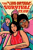 Sonora Reyes - The Luis Ortega Survival Club