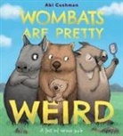 Abi Cushman, Abi Cushman - Wombats Are Pretty Weird