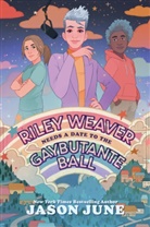 Jason June - Riley Weaver Needs a Date to the Gaybutante Ball